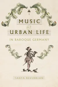 Music and Urban Life in Baroque Germany_cover