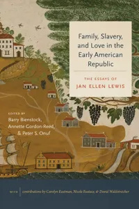Family, Slavery, and Love in the Early American Republic_cover