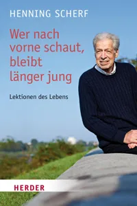 Wer nach vorne schaut, bleibt länger jung_cover