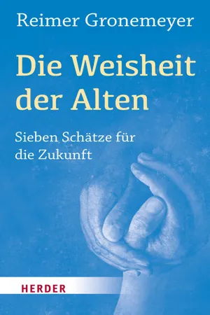 Die Weisheit der Alten