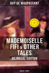 Mademoiselle Fifi & Other Tales – Bilingual Edition_cover