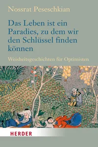 Das Leben ist ein Paradies, zu dem wir den Schlüssel finden können_cover