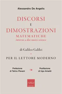 Discorsi e dimostrazioni matematiche intorno a due nuove scienze di Galileo Galilei per il lettore moderno_cover