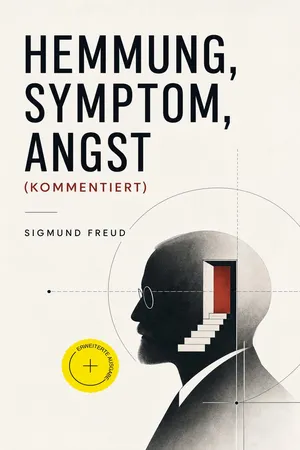 Hemmung, Symptom, Angst (Kommentiert)