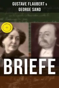 Gustave Flaubert & George Sand: Briefe