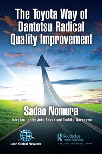 The Toyota Way of Dantotsu Radical Quality Improvement_cover