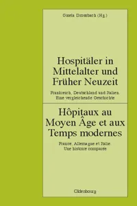 Hospitäler in Mittelalter und Früher Neuzeit. Frankreich, Deutschland und Italien. Eine vergleichende Geschichte_cover