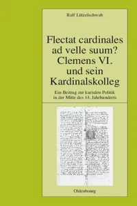 Flectat cardinales ad velle suum? Clemens VI. und sein Kardinalskolleg_cover