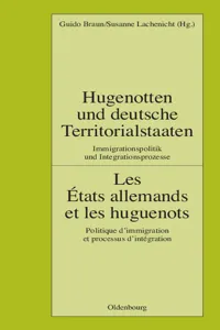 Hugenotten und deutsche Territorialstaaten. Immigrationspolitik und Integrationsprozesse_cover