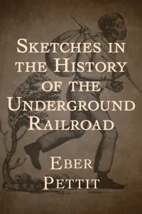 Sketches in the History of the Underground Railroad_cover