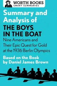 Summary and Analysis of The Boys in the Boat: Nine Americans and Their Epic Quest for Gold at the 1936 Berlin Olympics_cover