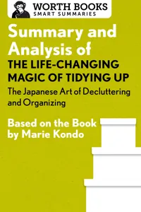 Summary and Analysis of The Life-Changing Magic of Tidying Up: The Japanese Art of Decluttering and Organizing_cover