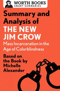 Summary and Analysis of The New Jim Crow: Mass Incarceration in the Age of Colorblindness_cover
