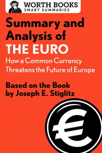 Summary and Analysis of The Euro: How a Common Currency Threatens the Future of Europe_cover