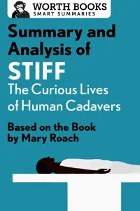 Summary and Analysis of Stiff: The Curious Lives of Human Cadavers_cover