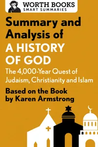 Summary and Analysis of A History of God: The 4,000-Year Quest of Judaism, Christianity, and Islam_cover
