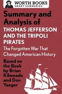 Summary and Analysis of Thomas Jefferson and the Tripoli Pirates: The Forgotten War That Changed American History_cover