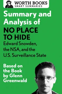 Summary and Analysis of No Place to Hide: Edward Snowden, the NSA, and the U.S. Surveillance State_cover