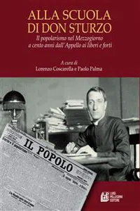 Alla scuola di Don Sturzo. Il popolarismo nel Mezzogiorno a cento anni dall'Appello ai liberi e forti_cover