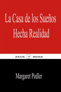 La Casa de los Sueños Hecha Realidad_cover