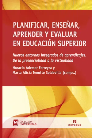 Planificar, enseñar, aprender y evaluar en educación superior