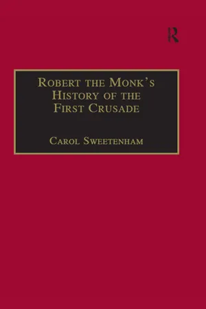 Robert the Monk's History of the First Crusade