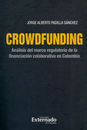 Crowdfunding : análisis del marco regulatorio de la financiación colaborativa en Colombia