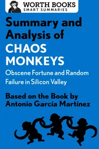 Summary and Analysis of Chaos Monkeys: Obscene Fortune and Random Failure in Silicon Valley_cover