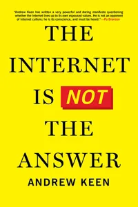 The Internet Is Not the Answer_cover