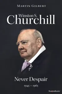 Winston S. Churchill: Never Despair, 1945–1965_cover