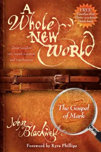 A Whole New World: The Gospel of Mark_cover