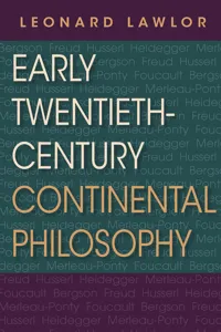 Early Twentieth-Century Continental Philosophy_cover
