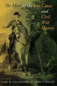 The Myth of the Lost Cause and Civil War History_cover