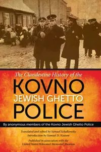 The Clandestine History of the Kovno Jewish Ghetto Police_cover