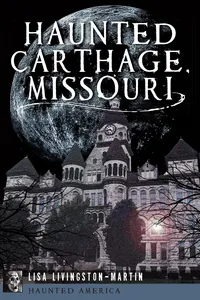 Haunted Carthage, Missouri_cover