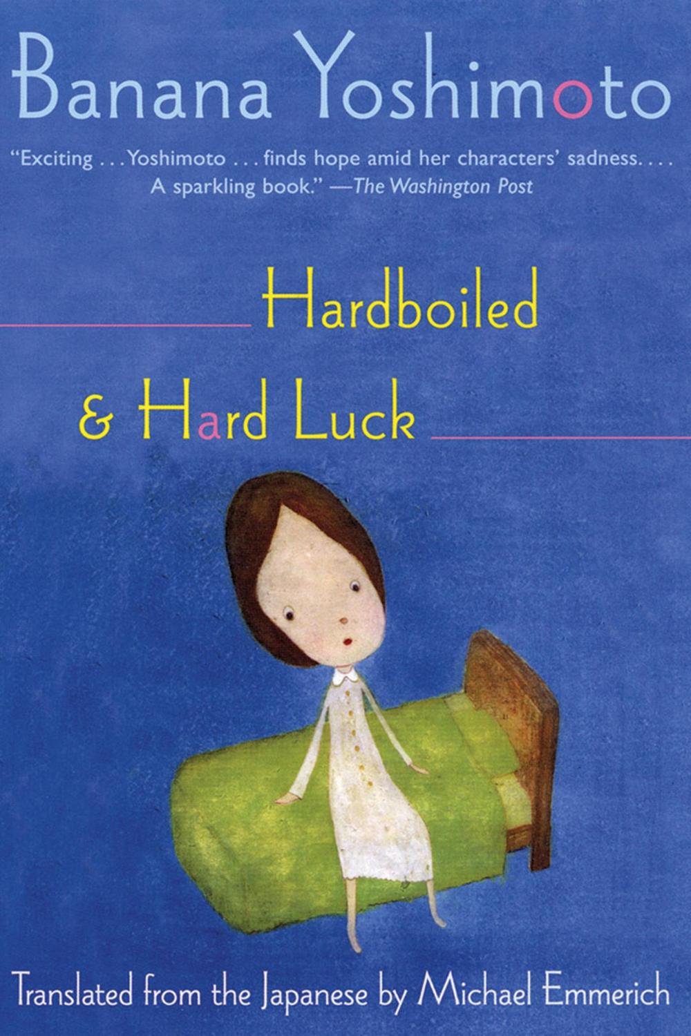 PDF] Hardboiled & Hard Luck by Banana Yoshimoto | 9780802142627