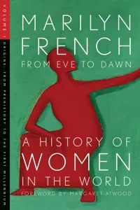 From Eve to Dawn: A History of Women in the World Volume I_cover