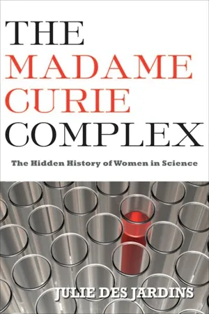 The Madame Curie Complex