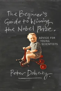 The Beginner's Guide to Winning the Nobel Prize_cover