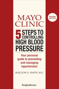 Mayo Clinic 5 Steps to Controlling High Blood Pressure_cover