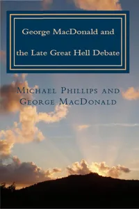 George MacDonald and the Late Great Hell Debate_cover