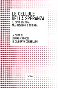 Le cellule della speranza. Il caso Stamina tra inganno e scienza_cover