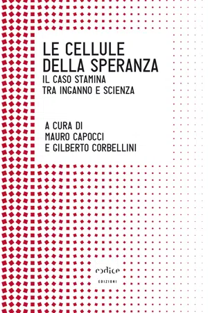 Le cellule della speranza. Il caso Stamina tra inganno e scienza