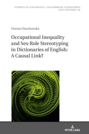 Occupational Inequality and Sex-Role Stereotyping in Dictionaries of English: A Causal Link?