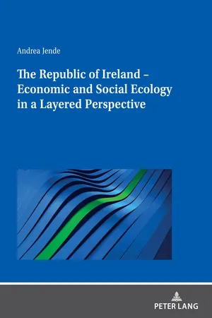 The Republic of Ireland  Economic and Social Ecology in a Layered Perspective