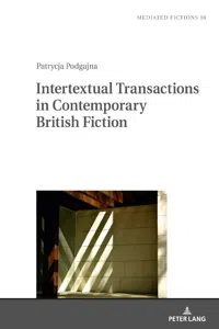 Intertextual Transactions in Contemporary British Fiction_cover