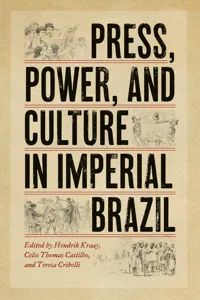 Press, Power, and Culture in Imperial Brazil_cover