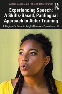 Experiencing Speech: A Skills-Based, Panlingual Approach to Actor Training_cover