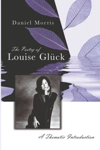 The Poetry of Louise Glück_cover