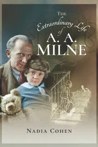 The Extraordinary Life of A. A. Milne_cover